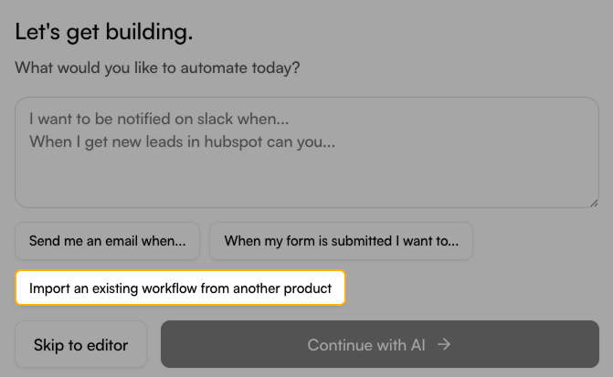 Screenshot with Import an existing workflow from another product option highlighted.