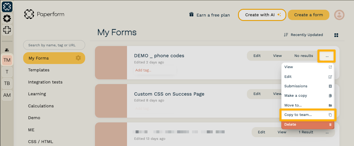 Copying a form to another team - using the dropdown menu option in the dashboard.