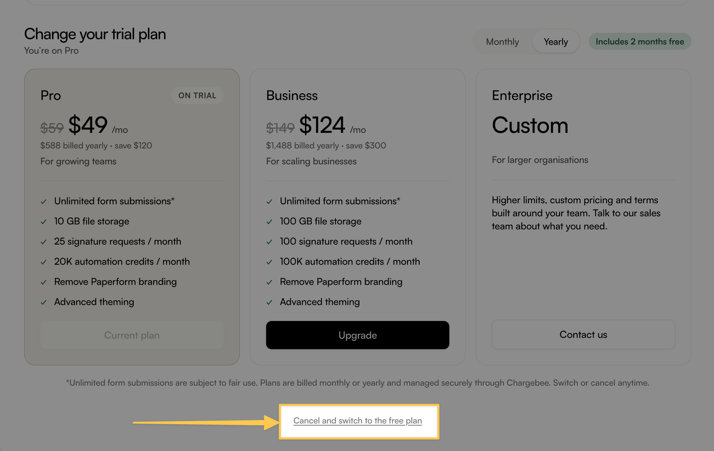 Move to the Free plan on the Paperform Platform by selecting "Cancel, and switch to the free plan".