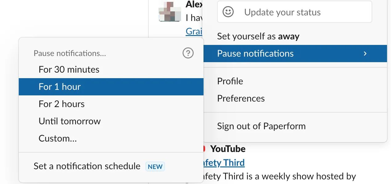 Screenshot of the pause notifications menu in slack, with the option pause notifications for 1 hour highlighted. 