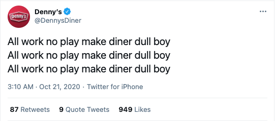 Dennys tweet "All work no play make diner dull boy"