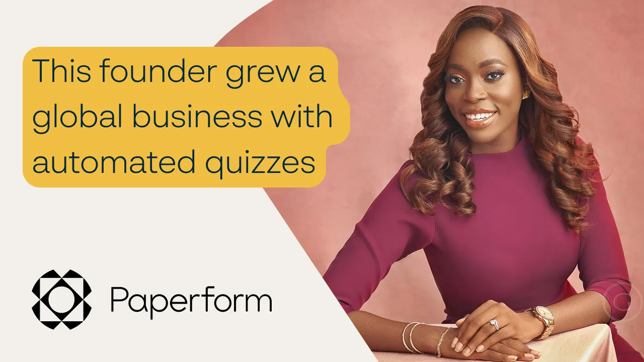 How this founder built a global business and saved 4 hours/day using automated quizzes with Paperform