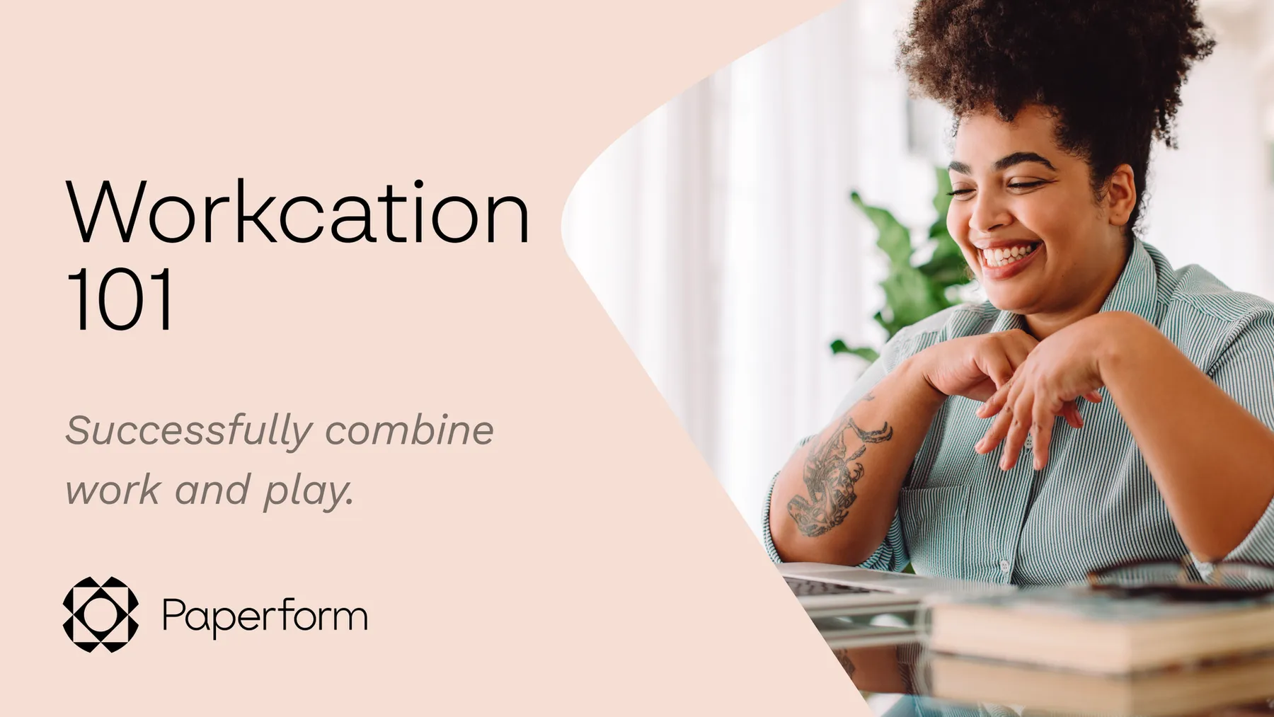 Mastering the art of work and play: a practical guide to a successful workcation