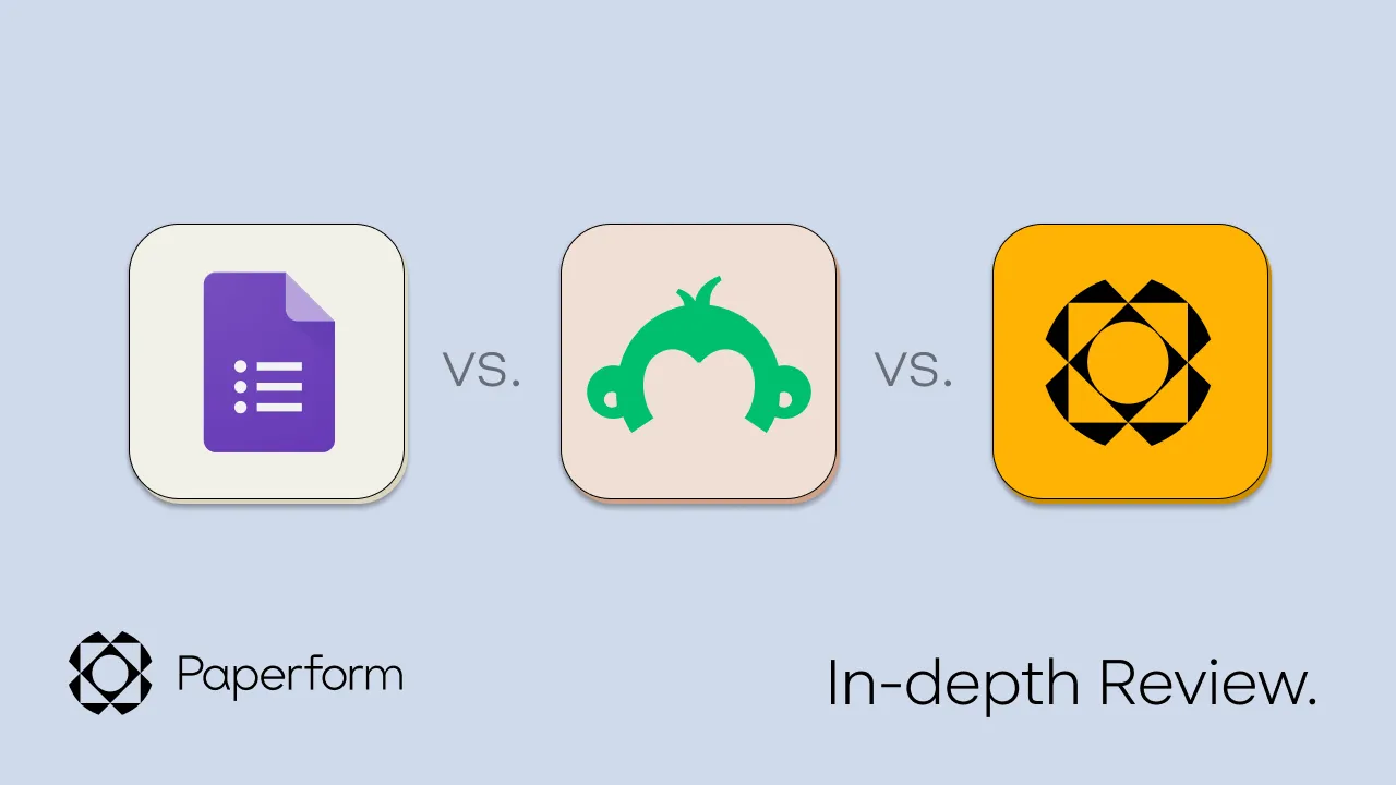 In-depth Review: Google Forms vs. Surveymonkey vs. Paperform