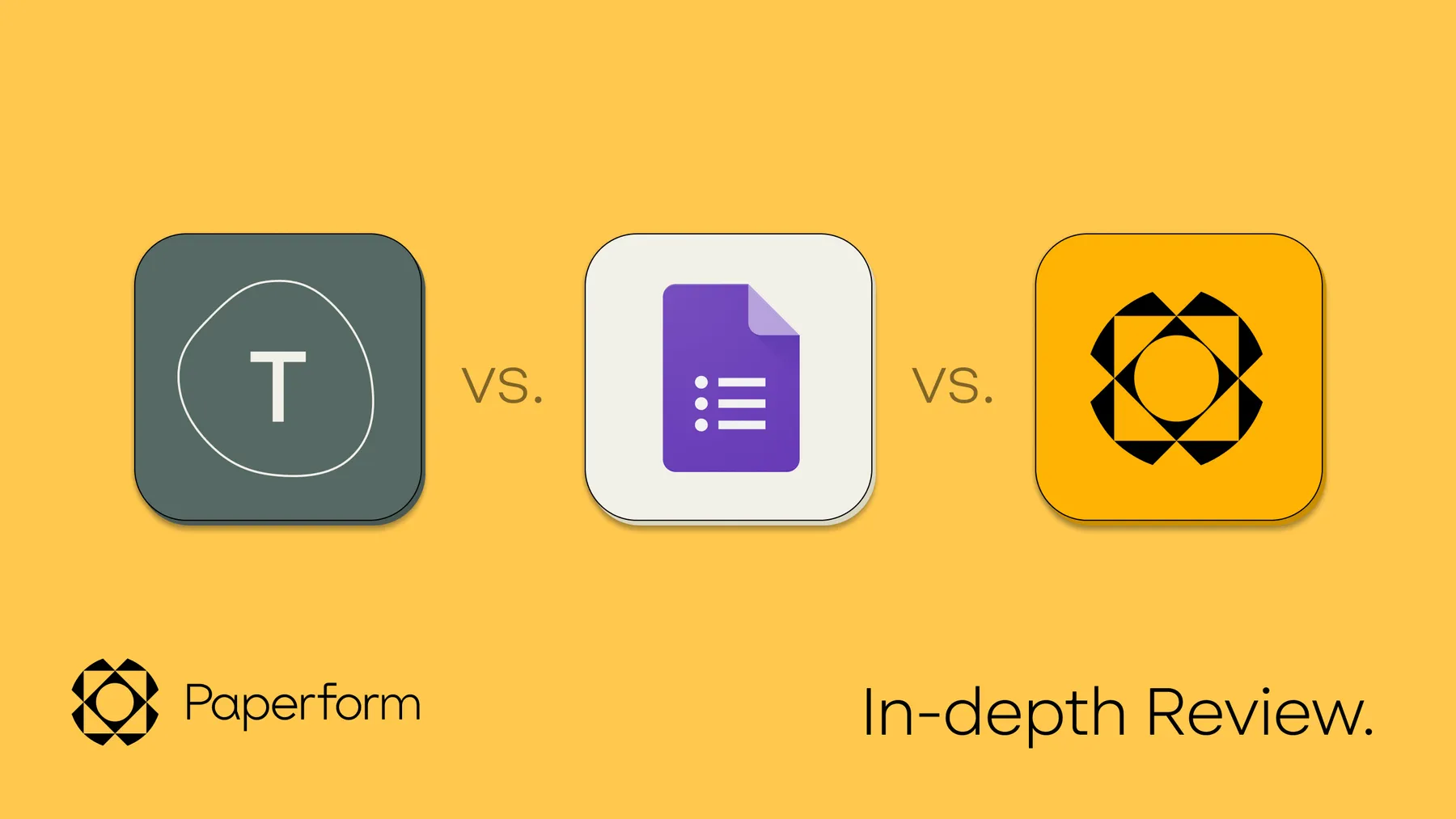 In-depth Review: Typeform vs. Google Forms vs. Paperform
