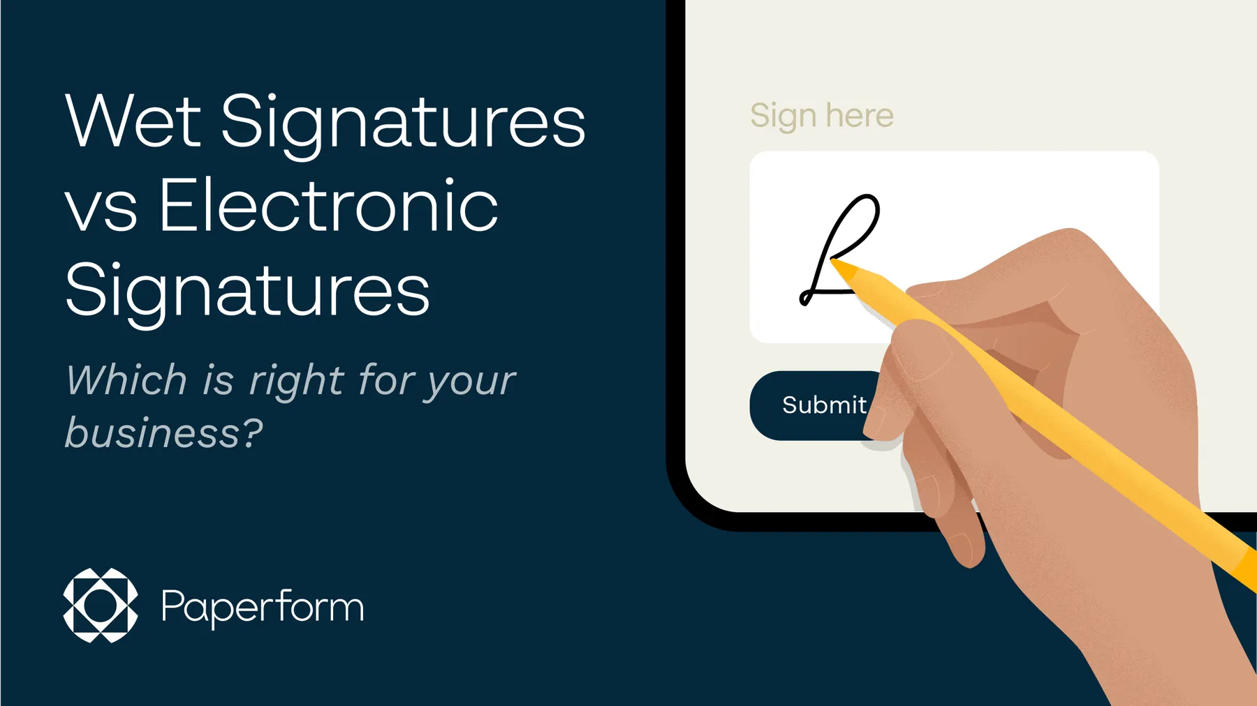 Wet signatures vs eSignatures: which is right for your business?