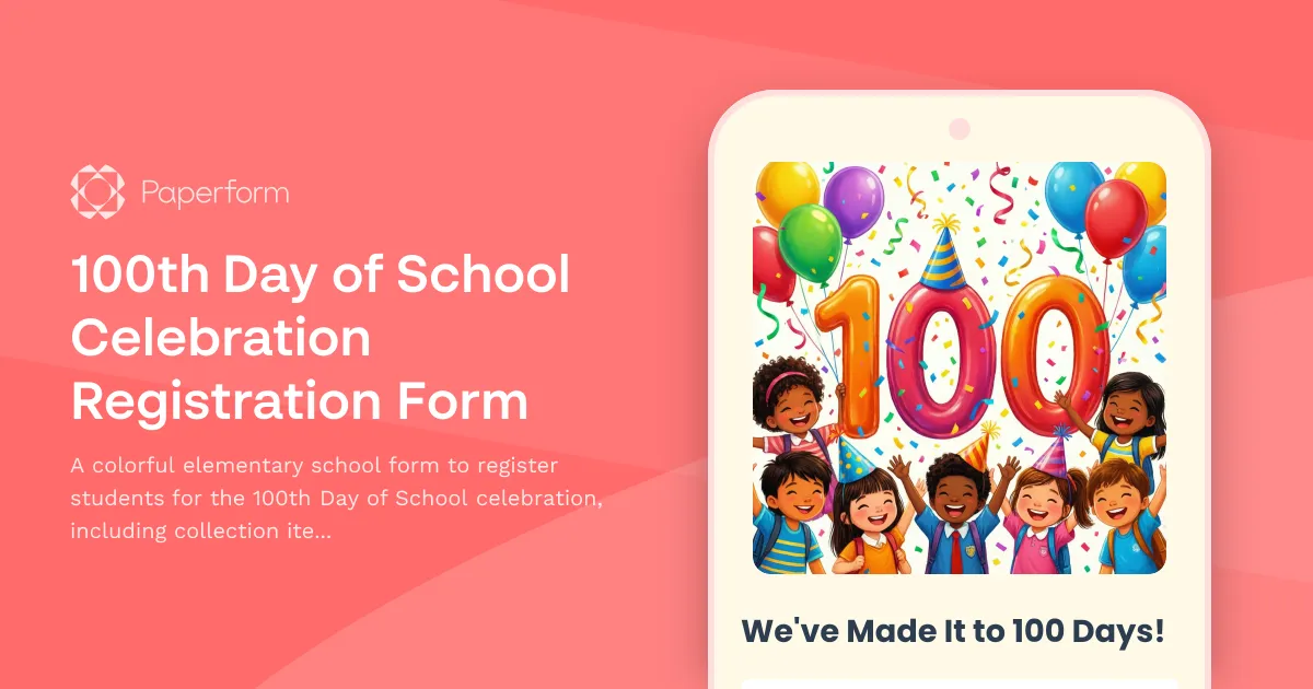 100th Day of School Celebration Registration Form