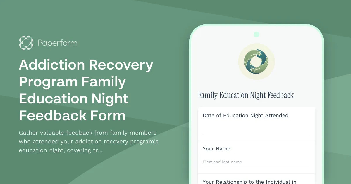 Addiction Recovery Program Family Education Night Feedback Form