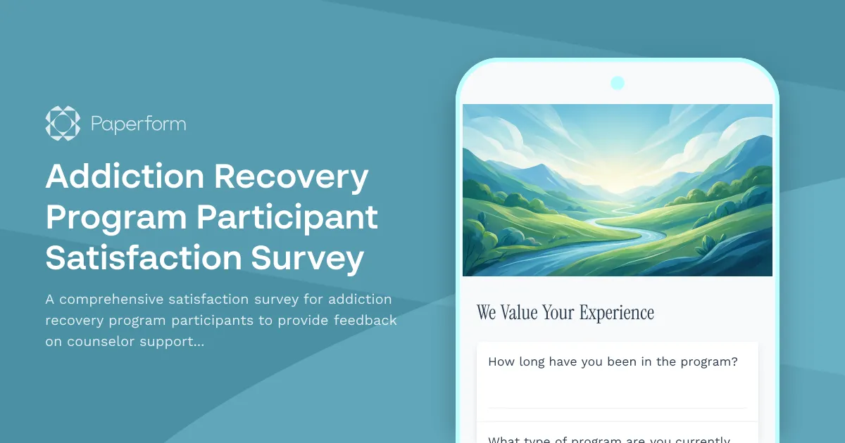 Addiction Recovery Program Participant Satisfaction Survey