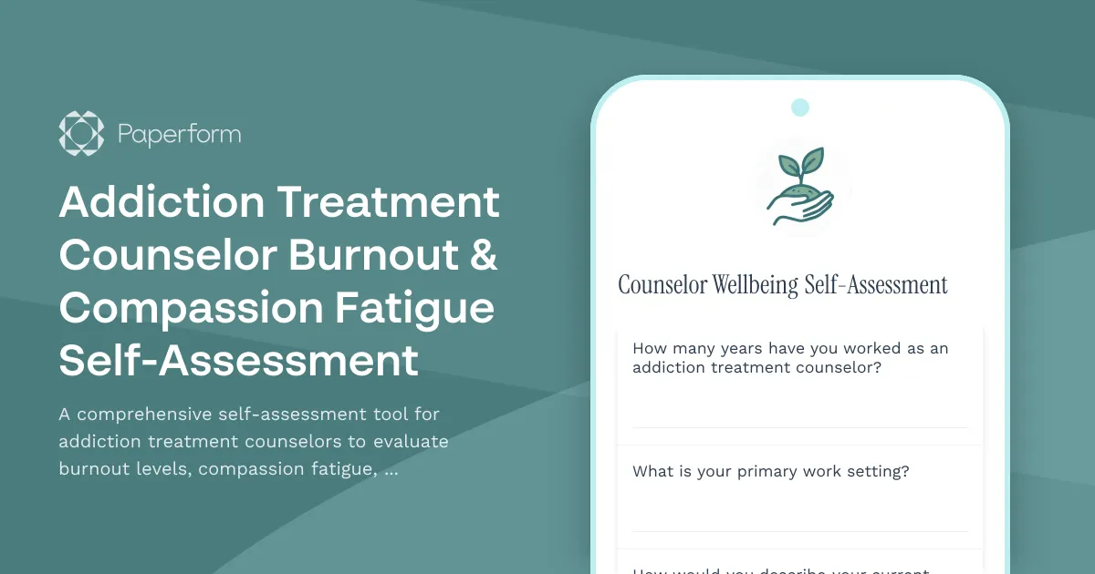 Addiction Treatment Counselor Burnout & Compassion Fatigue Self-Assessment
