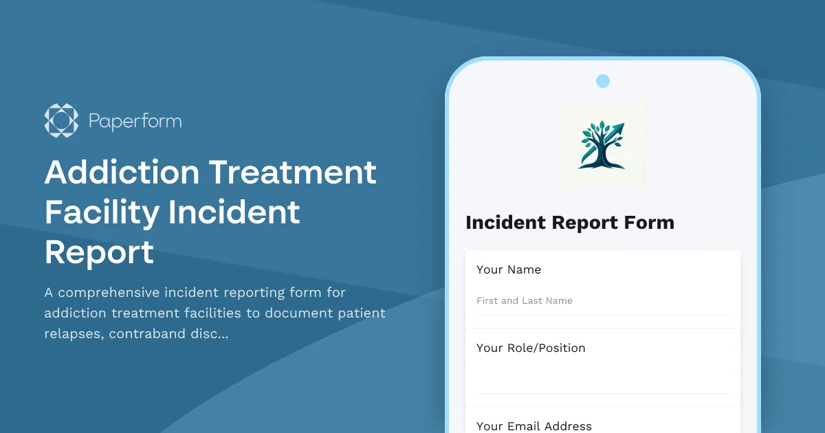 Addiction Treatment Facility Incident Report