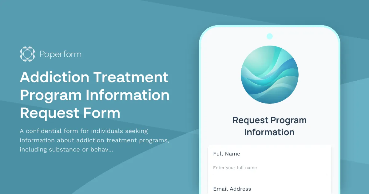 Addiction Treatment Program Information Request Form