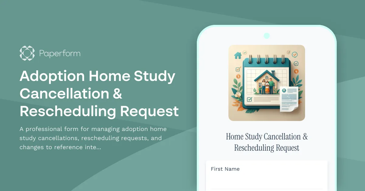 Adoption Home Study Cancellation & Rescheduling Request