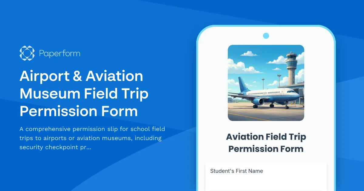 Airport & Aviation Museum Field Trip Permission Form