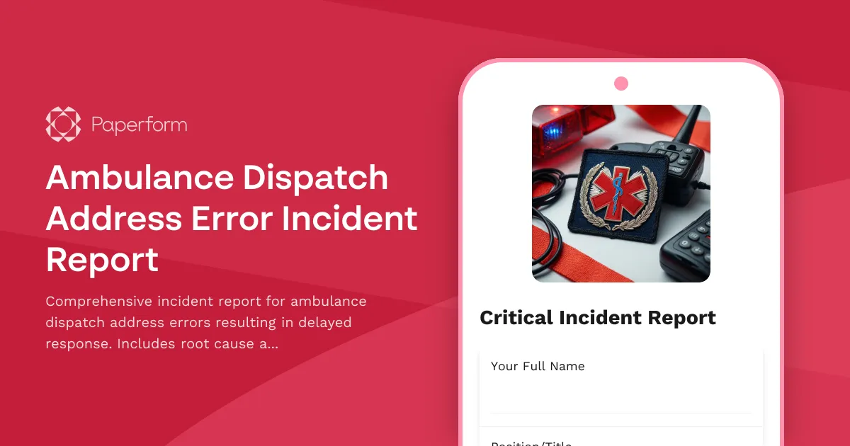 Ambulance Dispatch Address Error Incident Report