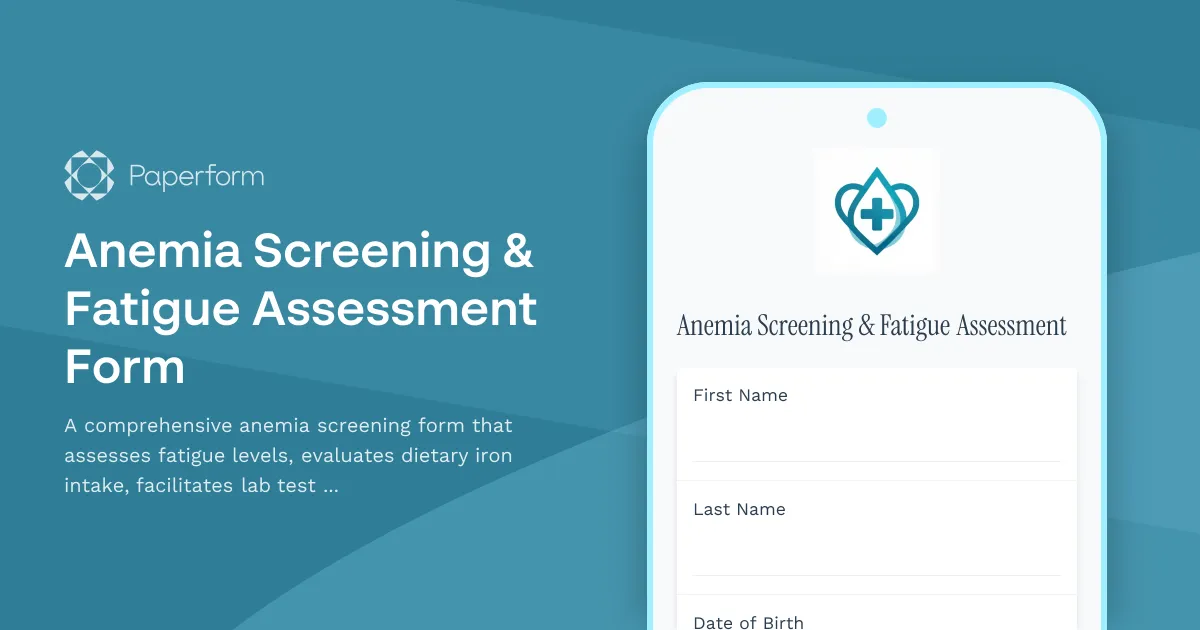 Anemia Screening & Fatigue Assessment Form