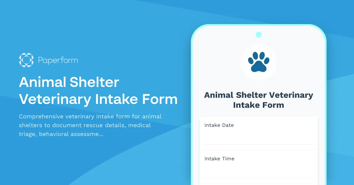 Animal Shelter Veterinary Intake Form