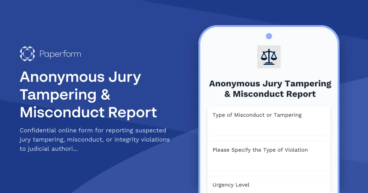 Anonymous Jury Tampering & Misconduct Report