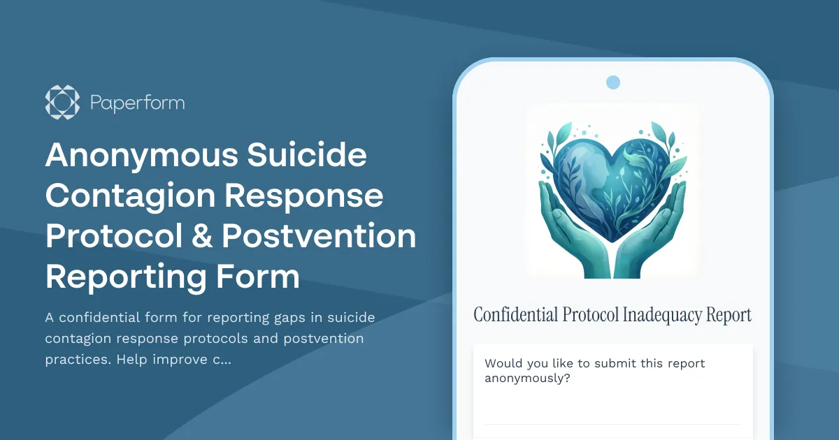 Anonymous Suicide Contagion Response Protocol & Postvention Reporting Form