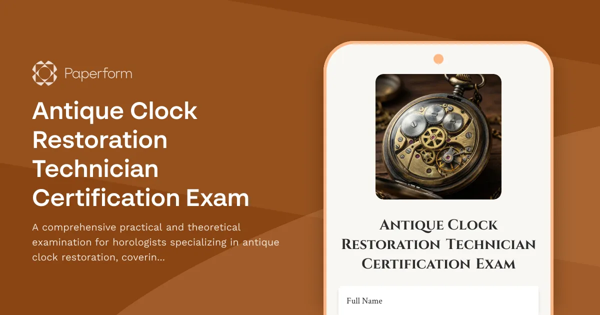 Antique Clock Restoration Technician Certification Exam