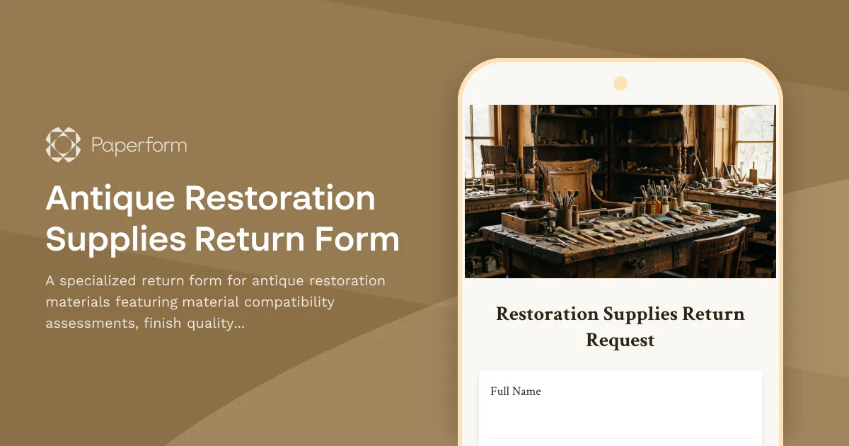 Antique Restoration Supplies Return Form