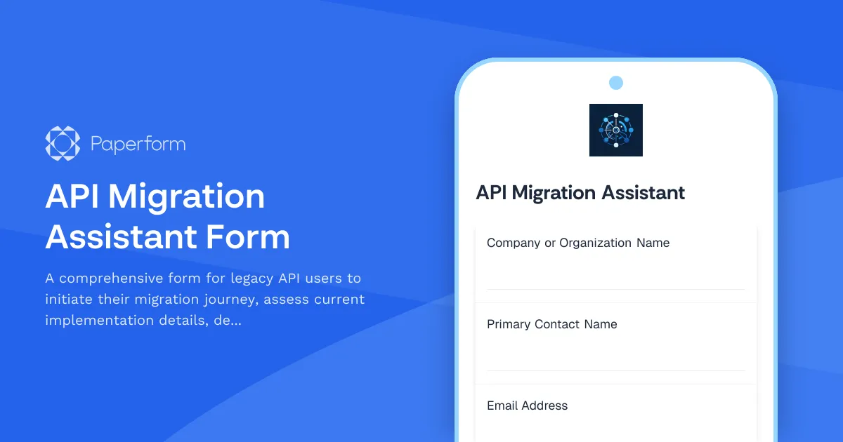 API Migration Assistant Form