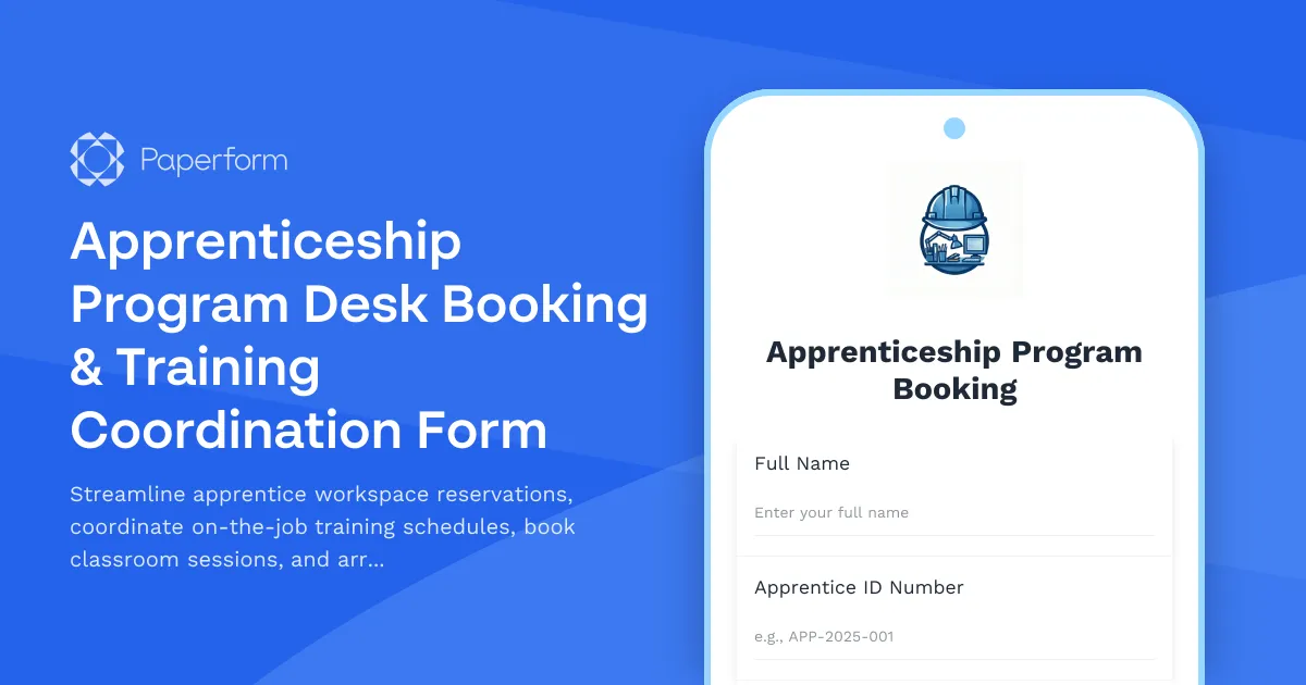 Apprenticeship Program Desk Booking & Training Coordination Form