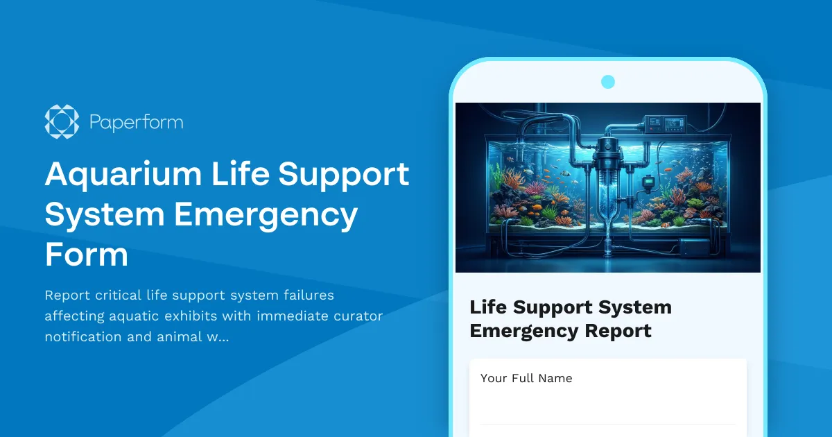 Aquarium Life Support System Emergency Form
