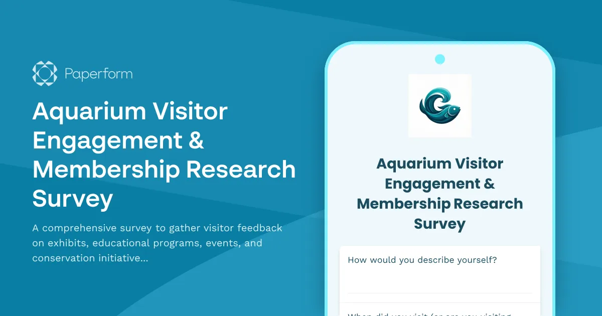 Aquarium Visitor Engagement & Membership Research Survey