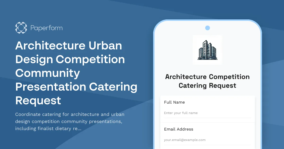 Architecture Urban Design Competition Community Presentation Catering Request