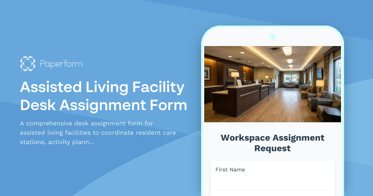 Assisted Living Facility Desk Assignment Form