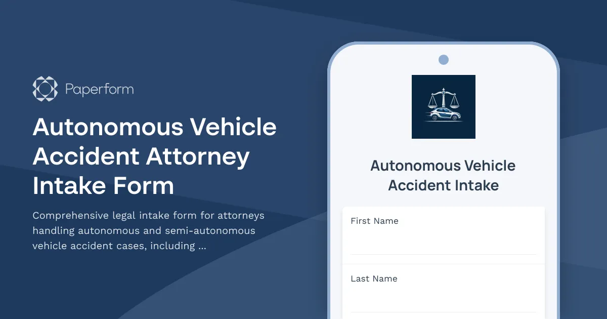 Autonomous Vehicle Accident Attorney Intake Form