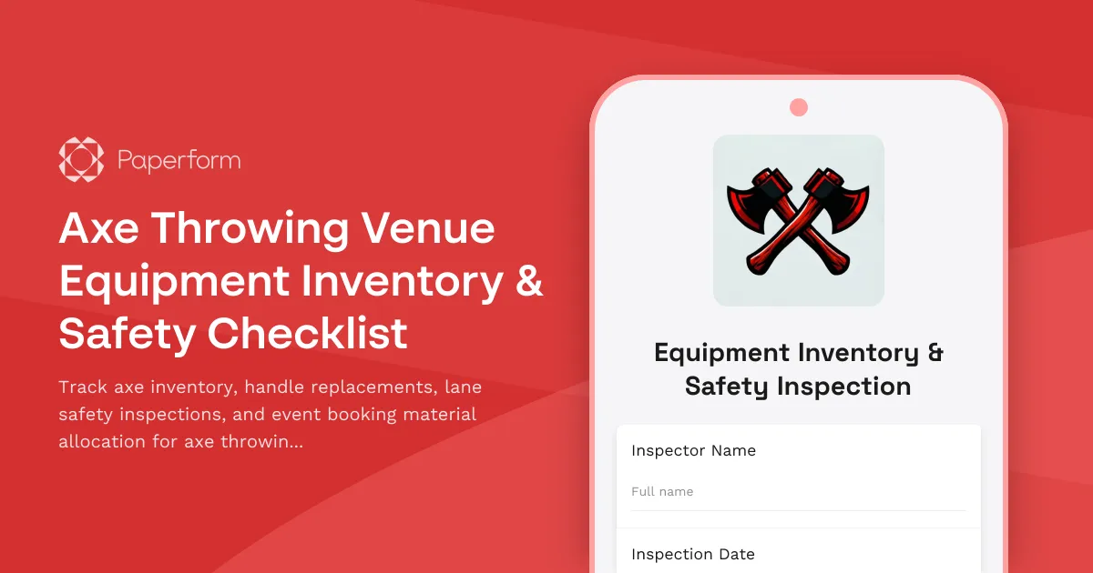 Axe Throwing Venue Equipment Inventory & Safety Checklist