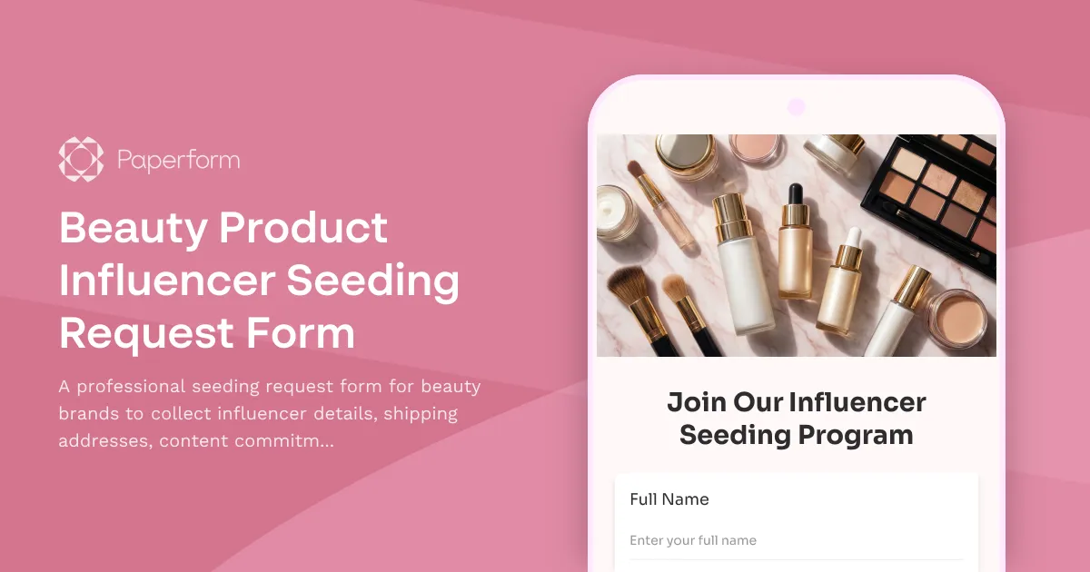 Beauty Product Influencer Seeding Request Form