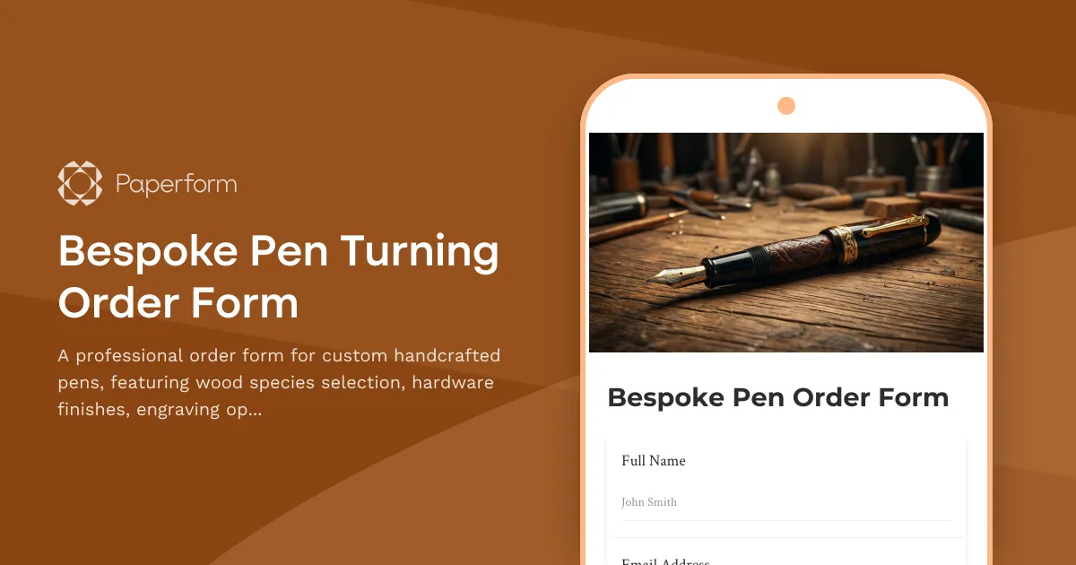 Bespoke Pen Turning Order Form