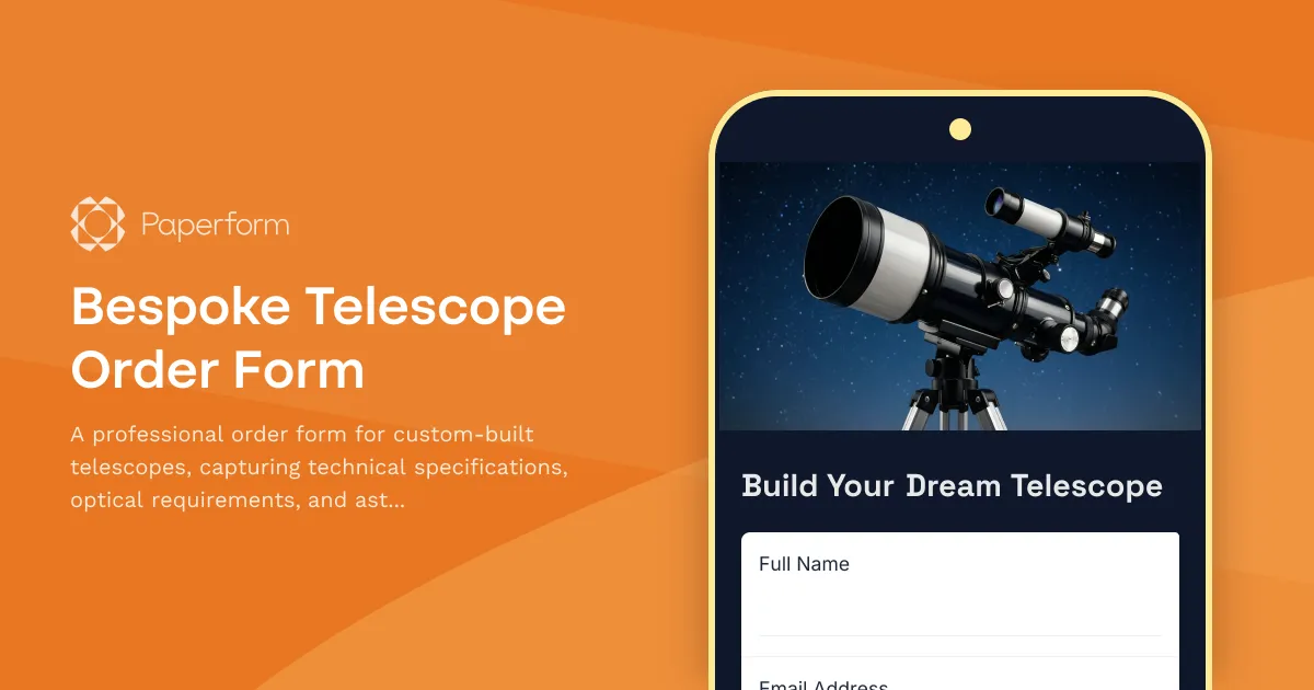 Bespoke Telescope Order Form