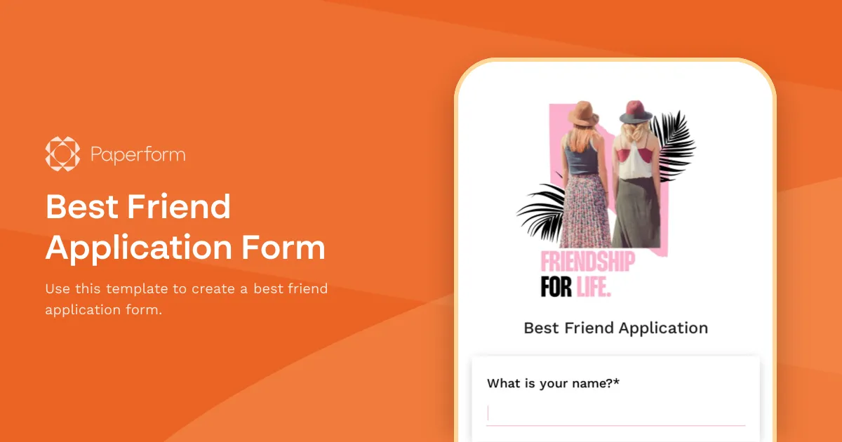 Best Friend Application Form