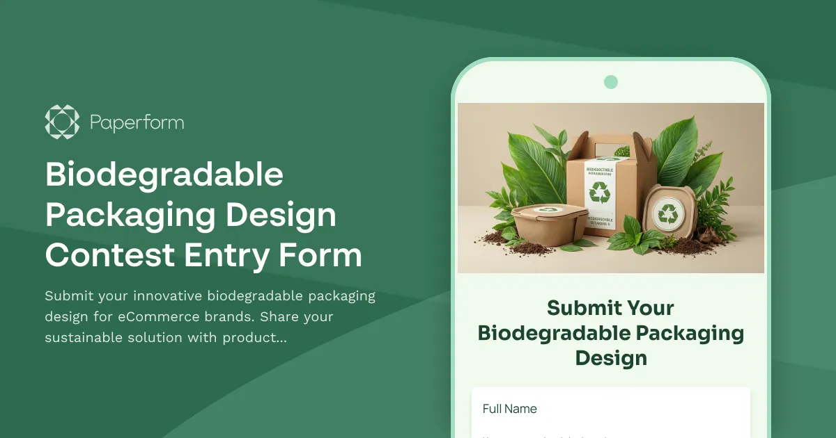Biodegradable Packaging Design Contest Entry Form