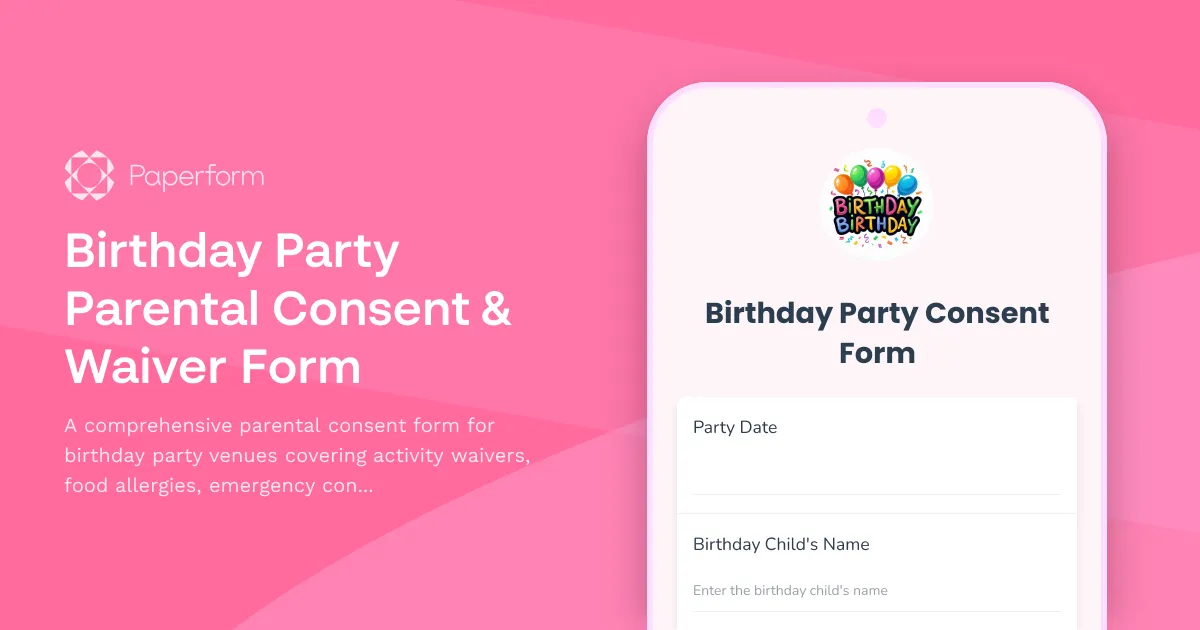 Birthday Party Parental Consent & Waiver Form