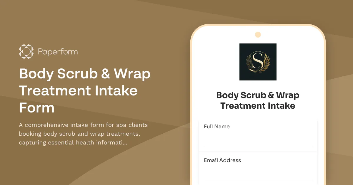 Body Scrub & Wrap Treatment Intake Form