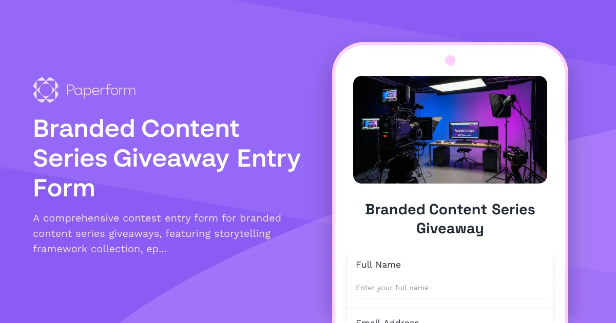 Branded Content Series Giveaway Entry Form
