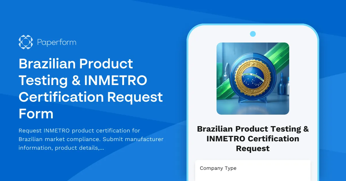 Brazilian Product Testing & INMETRO Certification Request Form