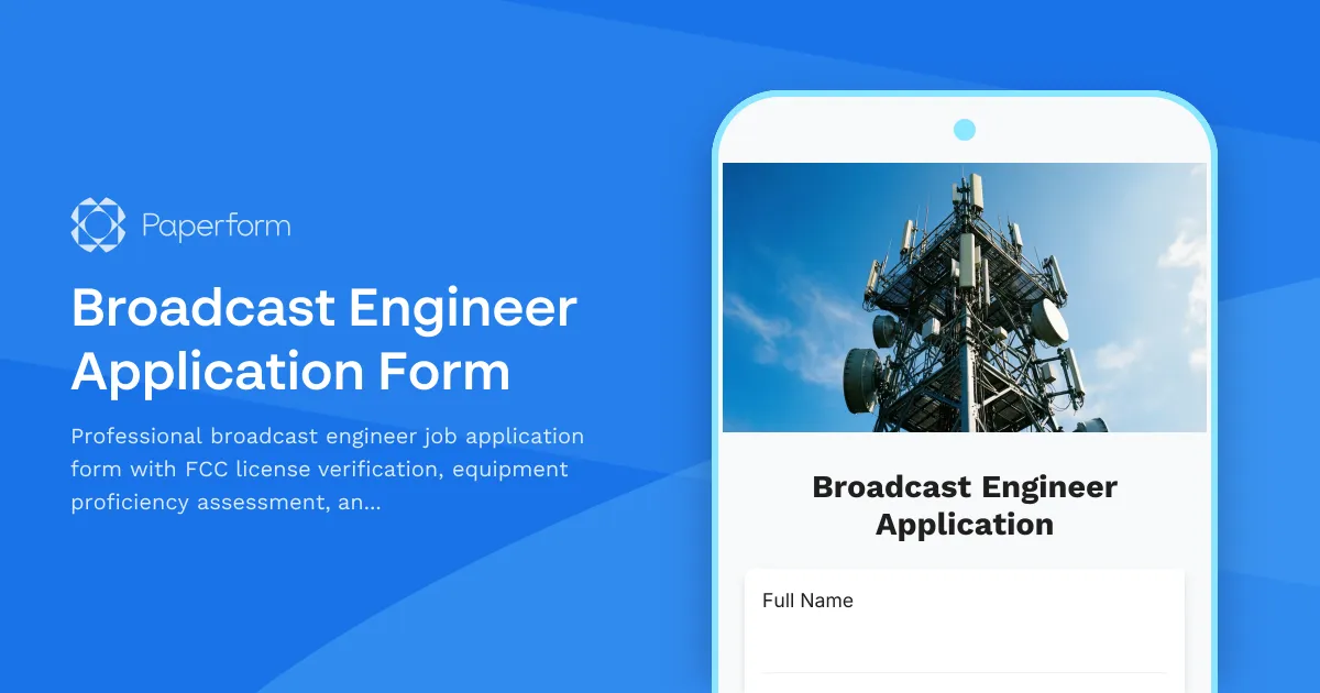 Broadcast Engineer Application Form