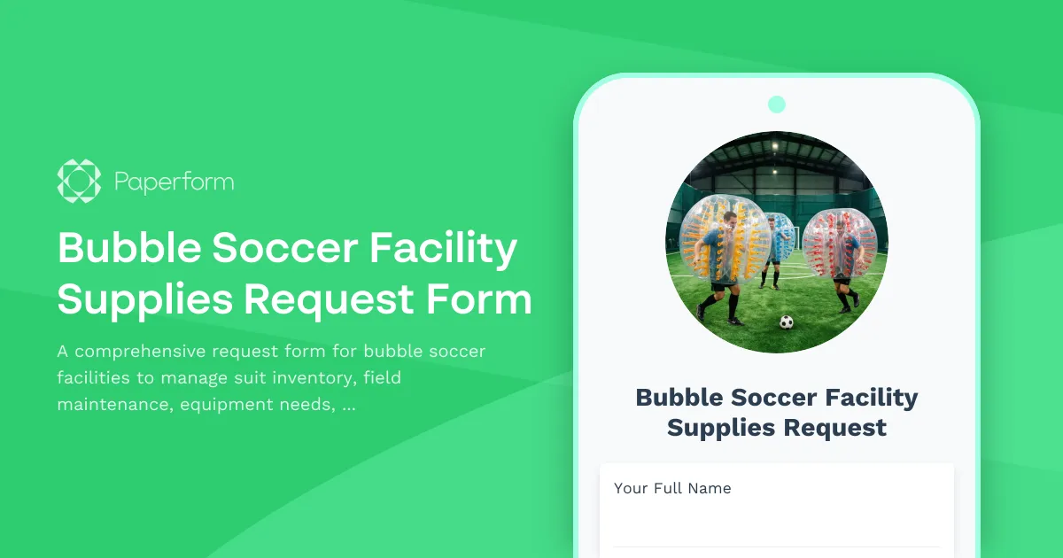 Bubble Soccer Facility Supplies Request Form