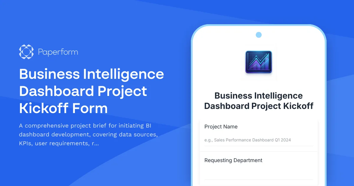 Business Intelligence Dashboard Project Kickoff Form