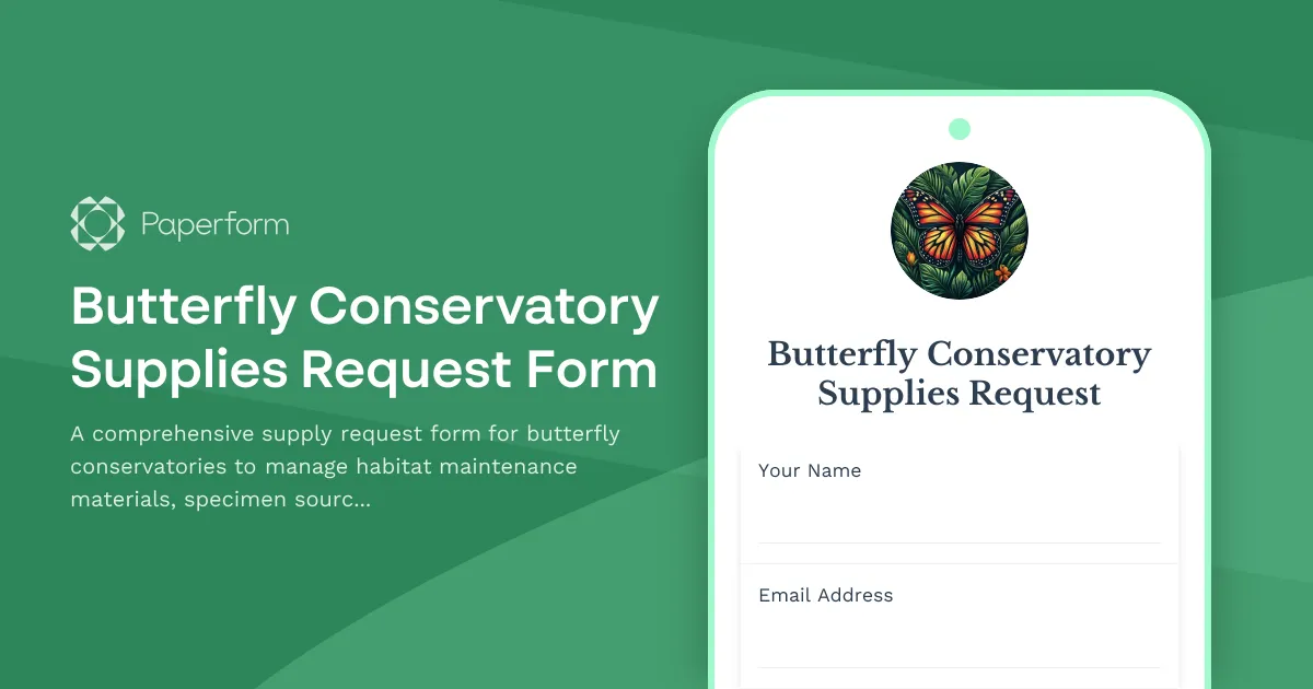 Butterfly Conservatory Supplies Request Form