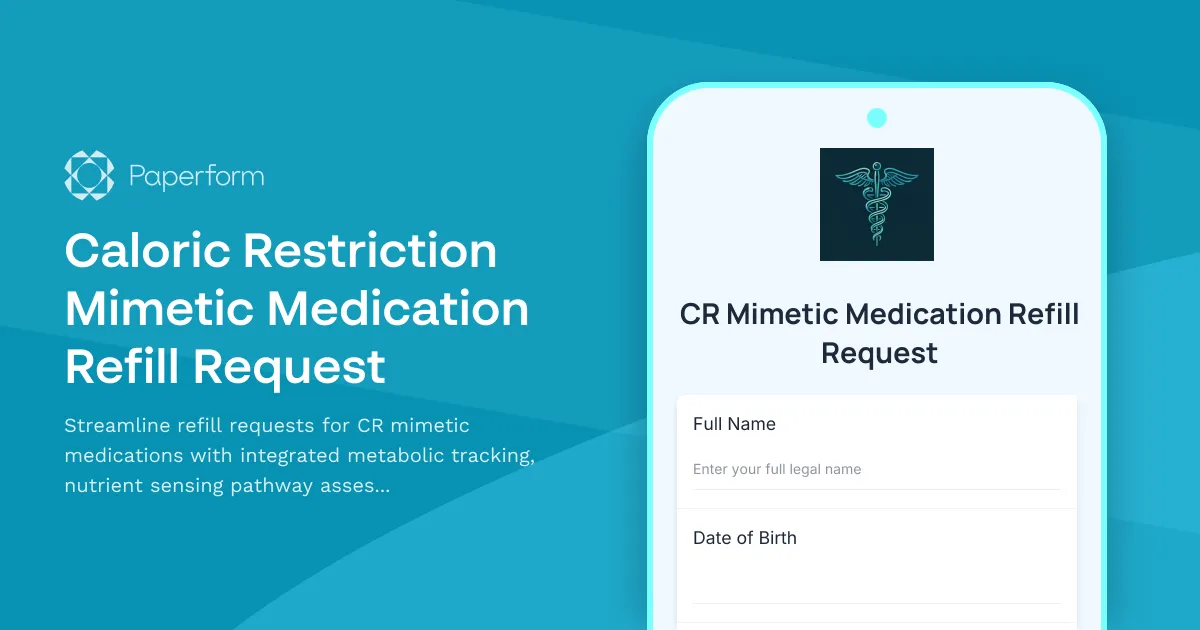 Caloric Restriction Mimetic Medication Refill Request