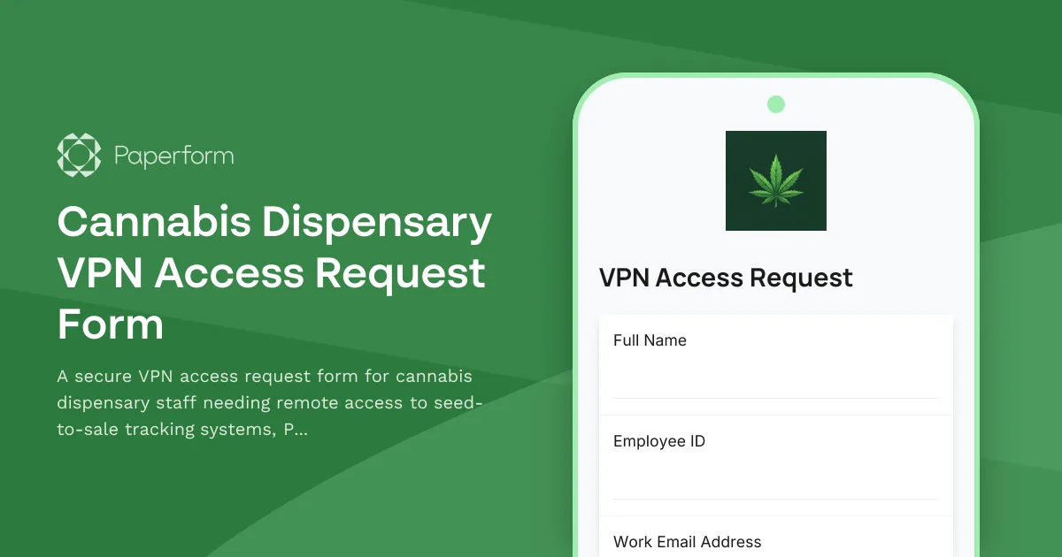 Cannabis Dispensary VPN Access Request Form