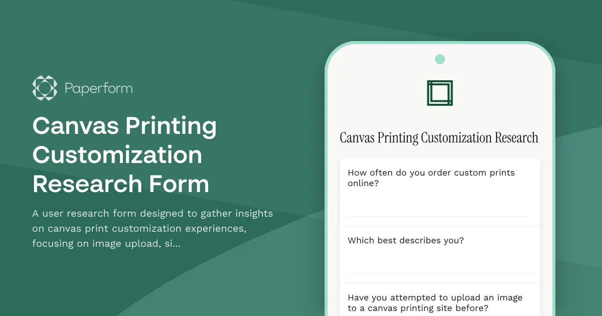 Canvas Printing Customization Research Form