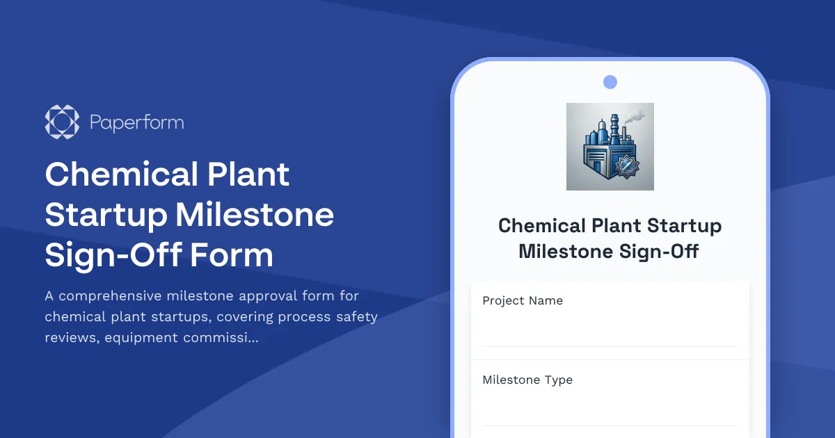 Chemical Plant Startup Milestone Sign-Off Form